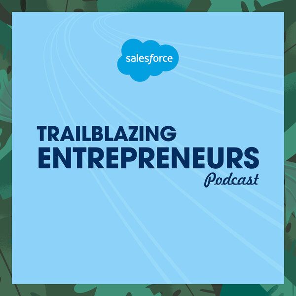 Trailblazing Entrepreneurs